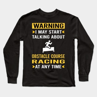 Warning Obstacle Course Racing Race OCR Long Sleeve T-Shirt